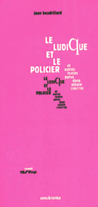 LE LUDIQUE ET LE POLICIER (1967-1978)