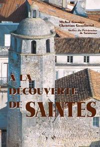 Saintes (à la découverte de)