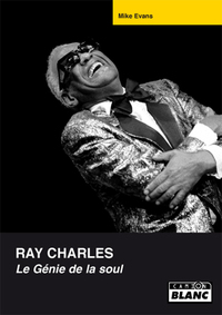 RAY CHARLES Le génie de la soul