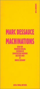 MACHINATIONS - ESSAI SUR FREDERICK KIESLER, L'HISTOIRE DE L'ARCHITECTURE MODERNE AUX ETATS-UNIS ET M