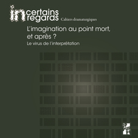 L'imagination au point mort, et après ?