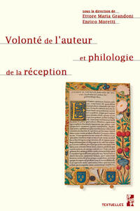 VOLONTE DE LAUTEUR ET PHILOLOGIE DE LA RECEPTION