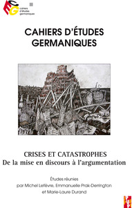 CRISES ET CATASTROPHES - DE LA MISE EN DISCOURS A L'ARGUMENTATION