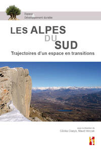 LES ALPES DU SUD - TRAJECTOIRES DUN ESPACE EN TRANSITIONS