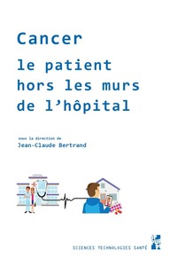 Cancer, le patient hors les murs de l'hôpital