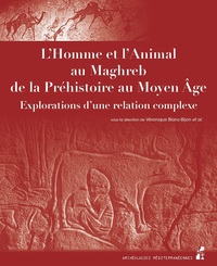 L'Homme et l'Animal au Maghreb, de la Préhistoire au Moyen Âge