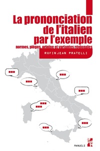 La prononciation de l'Italien par l'exemple