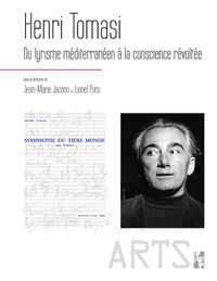 HENRI TOMASI DU LYRISME MEDITERRANEEN A LA CONSCIENCE REVOLTEE