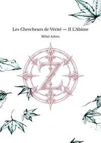 Les Chercheurs de Vérité ? II L?Abîme