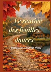 Le sentier des feuilles douces
