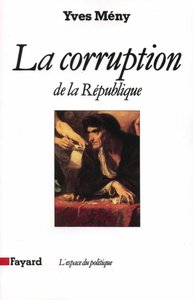 LA CORRUPTION DE LA REPUBLIQUE