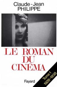 LE ROMAN DU CINEMA - (1928-1938)