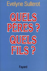 QUELS PERES ? QUELS FILS ?