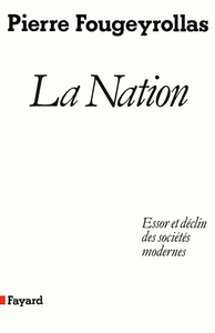 LA NATION - ESSOR ET DECLIN DES SOCIETES MODERNES