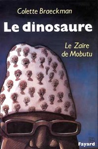 LE DINOSAURE - LE ZAIRE DE MOBUTU