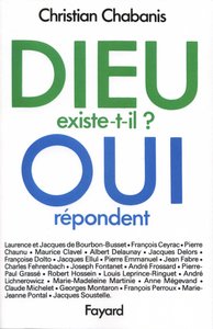 DIEU EXISTE-T-IL ? OUI REPONDENT...