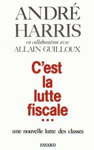 C'EST LA LUTTE FISCALE... - UNE NOUVELLE LUTTE DES CLASSES