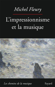 L'IMPRESSIONNISME ET LA MUSIQUE
