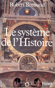 LE SYSTEME DE L'HISTOIRE