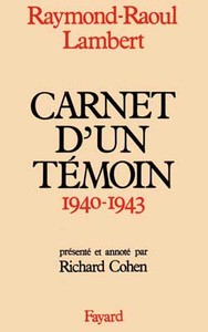 CARNETS D'UN TEMOIN (1940-1943)