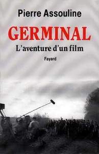 GERMINAL - L'AVENTURE D'UN FILM