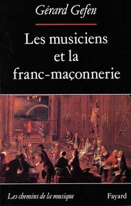 LES MUSICIENS ET LA FRANC-MACONNERIE