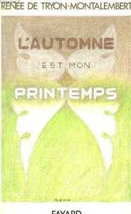 L'automne est mon printemps
