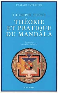 THEORIE ET PRATIQUE DU MANDALA