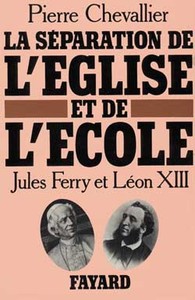 La Séparation de l'Eglise et de l'Ecole