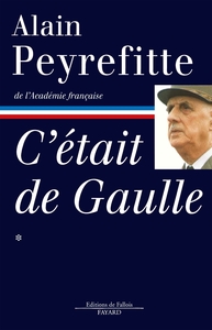 C'ETAIT DE GAULLE -TOME I