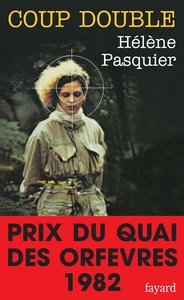 COUP DOUBLE - PRIX DU QUAI DES ORFEVRES 1982