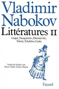 LITTERATURES II - GOGOL, TOURGUENIEV, DOSTOIEVSKI, TOLSTOI, TCHEKHOV, GORKI