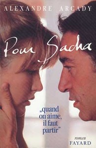 POUR SACHA - QUAND ON AIME, IL FAUT PARTIR
