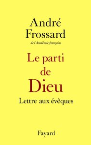 LE PARTI DE DIEU - LETTRE AUX EVEQUES
