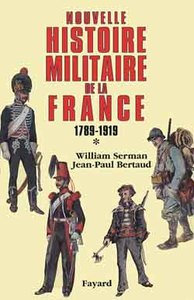 Nouvelle histoire militaire de la france 1789-1919