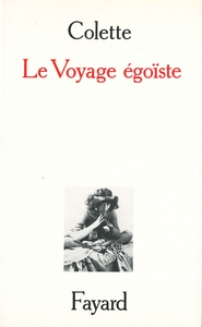 LE VOYAGE EGOISTE