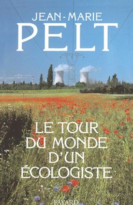 LE TOUR DU MONDE D'UN ECOLOGISTE
