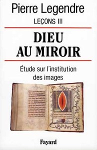 DIEU AU MIROIR - ETUDES SUR L'INSTITUTION DES IMAGES