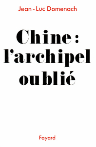 CHINE : L'ARCHIPEL OUBLIE