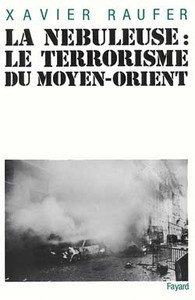 LA NEBULEUSE - TERRORISME DU MOYEN-ORIENT