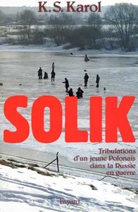 SOLIK - TRIBULATIONS D'UN JEUNE POLONAIS DANS LA RUSSIE EN GUERRE