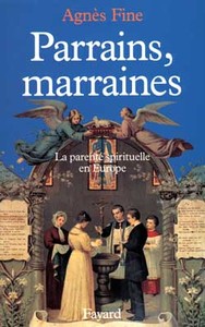 PARRAINS, MARRAINES - LA PARENTE SPIRITUELLE EN EUROPE