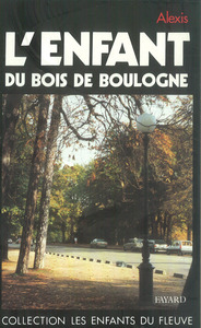 L'enfant du bois de Boulogne - retour du néant