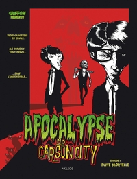 APOCALYPSE SUR CARSON CITY T1 - FUITE MORTELLE