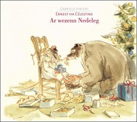 ERNEST HA CELESTINE : AR WEZENN NEDELEG