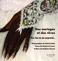 DES MARIAGES ET DES REVES. PLUS RIEN NE ME SURPREND...