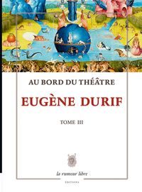 Au Bord du Théâtre - Tome 3