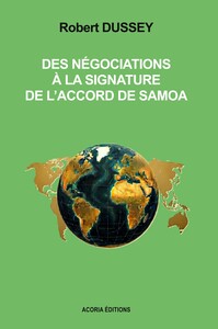 Des négociations à la signature de l'accord de Samoa