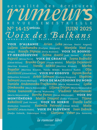 REVUE RUMEURS N 14-15 SPECIAL JUIN 2025 - VOIX DES BALKANS