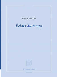 ECLATS DU TEMPS